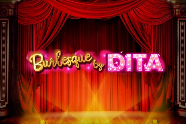Burlesque By Dita